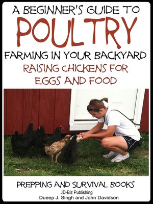 cover image of A Beginner's Guide to Poultry Farming in Your Backyard
